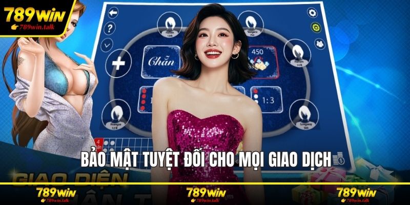 Bảo mật tuyệt đối cho mọi giao dịch