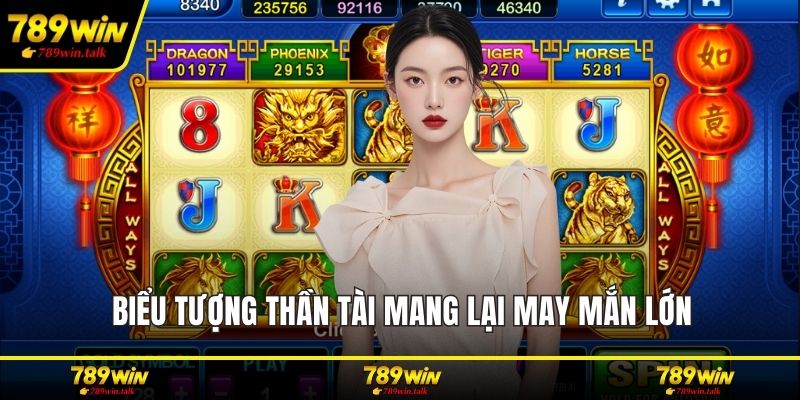 Biểu tượng thần tài mang lại may mắn lớn