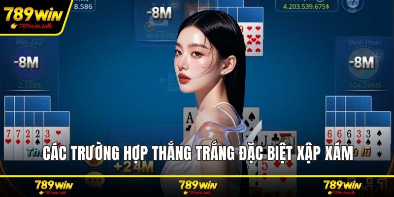 Các trường hợp thắng trắng đặc biệt xập xám