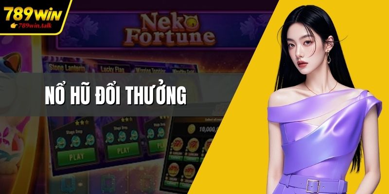 Nổ hũ đổi thưởng