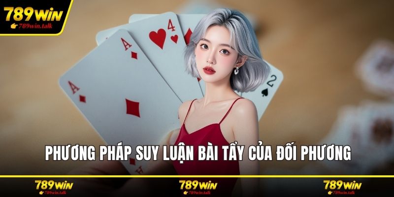 Phương pháp suy luận bài tẩy của đối phương